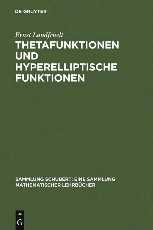 Thetafunktionen und hyperelliptische Funktionen: 46 (Sammlung Schubert)