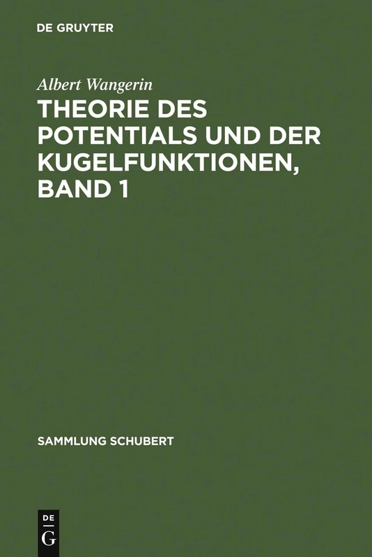 Theorie des Potentials und der Kugelfunktionen, Band 1: 58 (Sammlung Schubert)