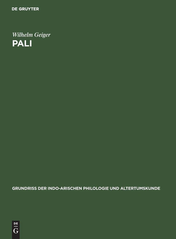Pali: Literatur Und Sprache: 1 (Grundriss Der Indo-Arischen Philologie Und Altertumskunde)