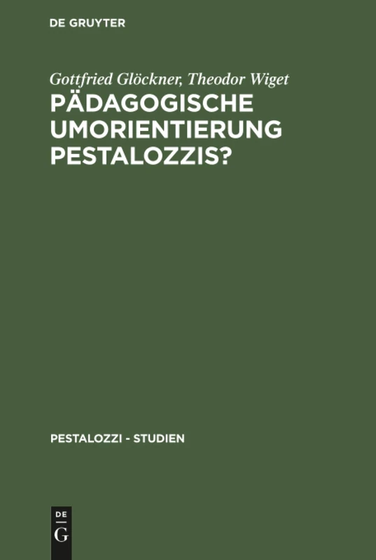 Pädagogische Umorientierung Pestalozzis?: 3 (Pestalozzi - Studien)