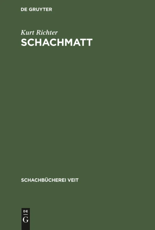 Schachmatt: Eine Lehrreiche Plauderei Für Fortgeschrittene Über Den Mattangriff Im Schach: 3 (Schachbücherei Veit)