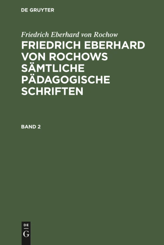 Friedrich Eberhard von Rochows sämtliche pädagogische Schriften: 2