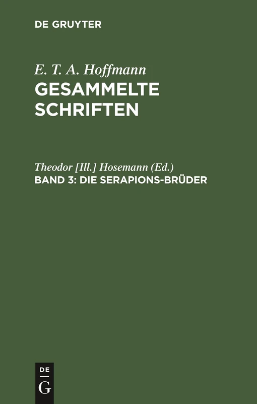 Die Serapions-Brüder: Gesammelte Erzählungen Und Mährchen: 3
