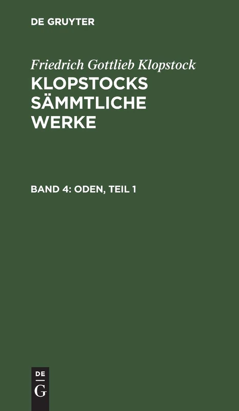 Oden, Teil 1: Aus: [sämmtliche Werke ] Klopstocks Sämmtliche Werke, 4