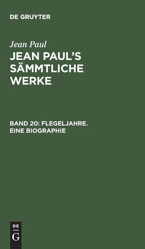 Flegeljahre. Eine Biographie: Erstes und zweites Bändchen
