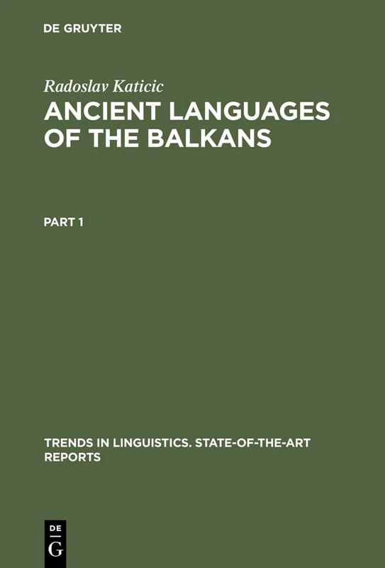 Ancient Languages of the Balkans: n.a.: 4 (Trends in Linguistics. State-of-the-Art Reports, 4)