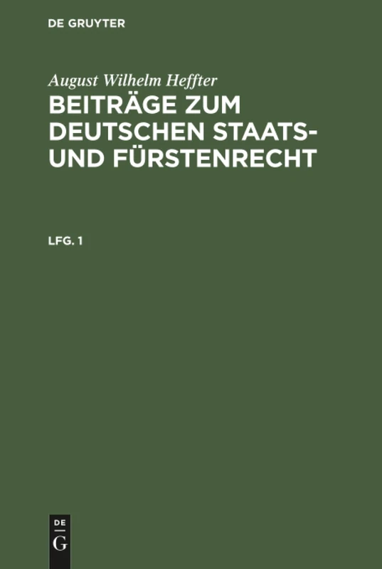 Beiträge zum deutschen Staats- und Fürstenrecht: Lfg. 1