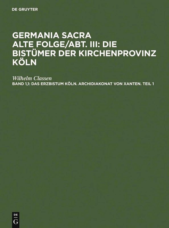 Das Erzbistum Köln. Archidiakonat von Xanten. Teil 1 - Image 1