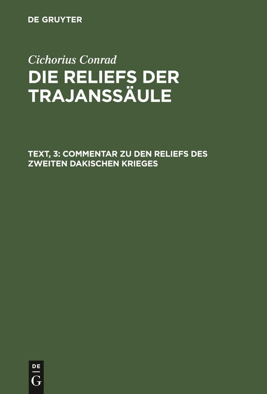 Commentar zu den Reliefs des zweiten dakischen Krieges: Aus Die Reliefs Der Trajanssäule: 3