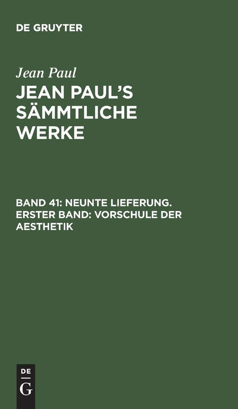 Neunte Lieferung. Erster Band: Vorschule der Aesthetik: Erster Theil: 1