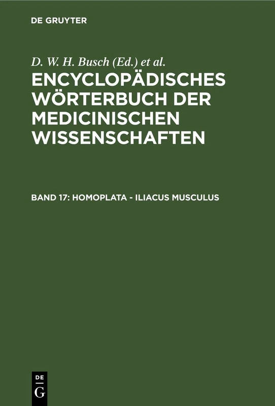 Homoplata - Iliacus musculus: Aus: [Enzyklopädisches Wörterbuch Der Medizinischen Wissenschaften] Encyclopädisches Wörterbuch Der Medicinischen ... Der Medizinischen Wissenschaften, 17)