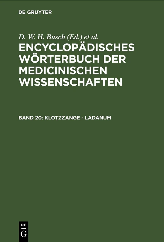 Klotzzange - Ladanum (Enzyklopädisches Wörterbuch Der Medizinischen Wissenschaften, 20)