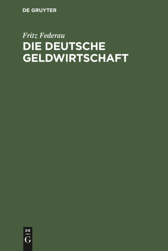 Die deutsche Geldwirtschaft