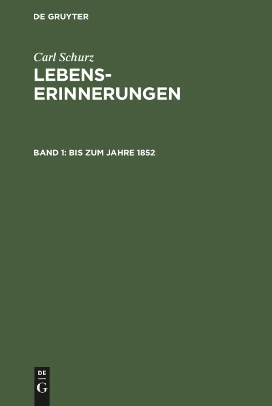 Bis zum Jahre 1852: Aus Lebenserinnerungen: 1