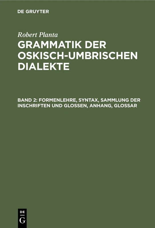 Formenlehre, Syntax, Sammlung der Inschriften und Glossen, Anhang, Glossar: Aus: Grammatik Der Oskisch-umbrischen Dialekte: 2 - Image 1
