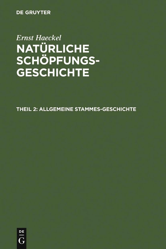 Allgemeine Stammes-Geschichte: (Phylogenie Und Anthropogenie)
