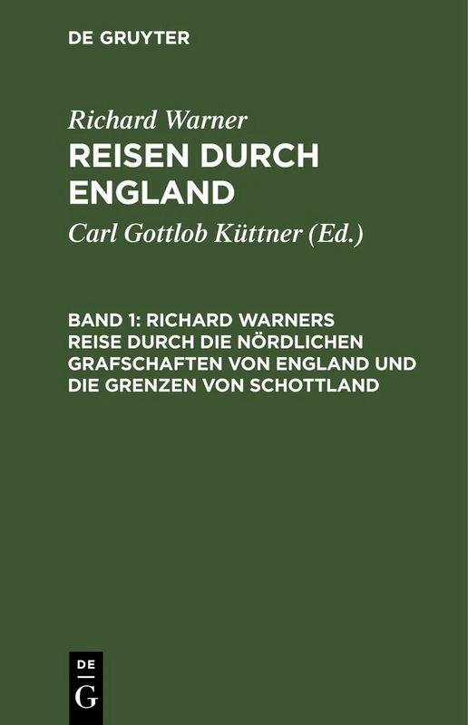 Richard Warners Reise Durch Die Nördlichen Grafschaften Von England Und Die Grenzen Von Schottland: Aus: Reisen Durch England, Bd. 1 - Image 1