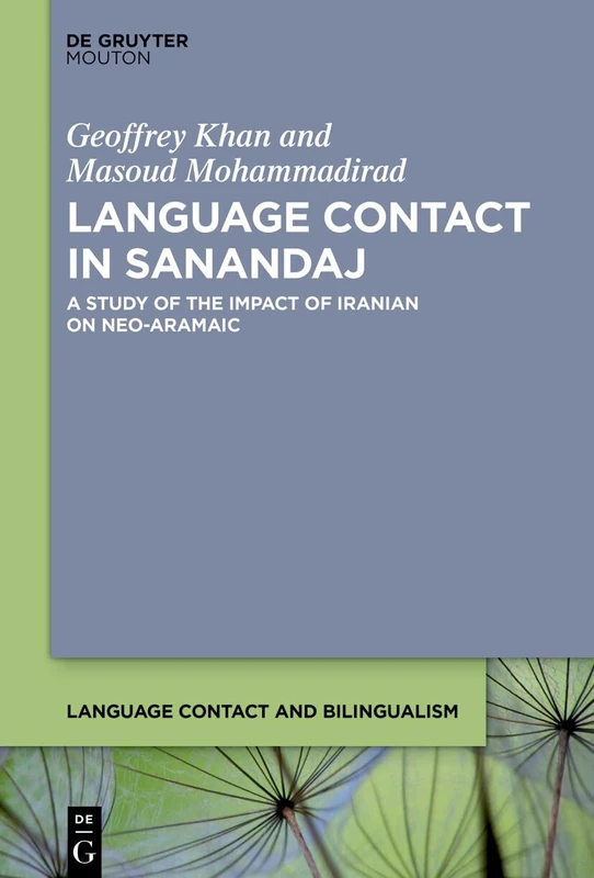Language Contact in Sanandaj: A Study of the Impact of Iranian on Neo-Aramaic: 32 (Language Contact and Bilingualism [LCB], 32) - Image 1