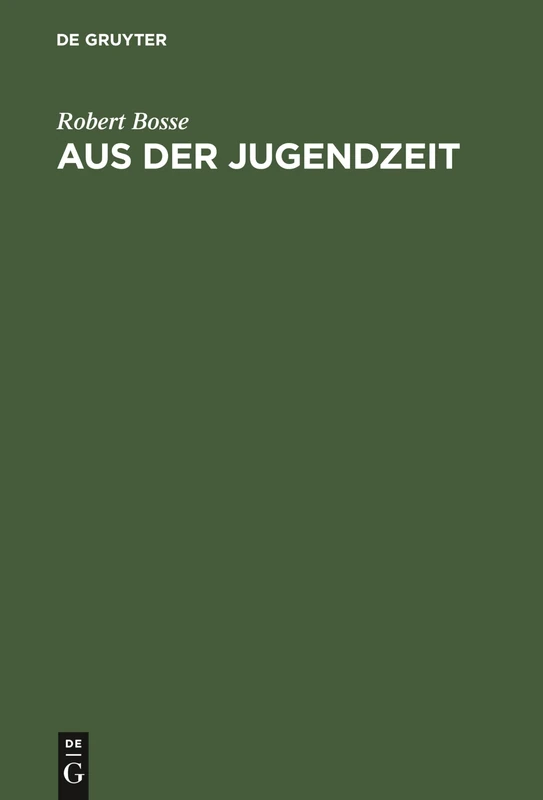 Aus der Jugendzeit: Erinnerungen
