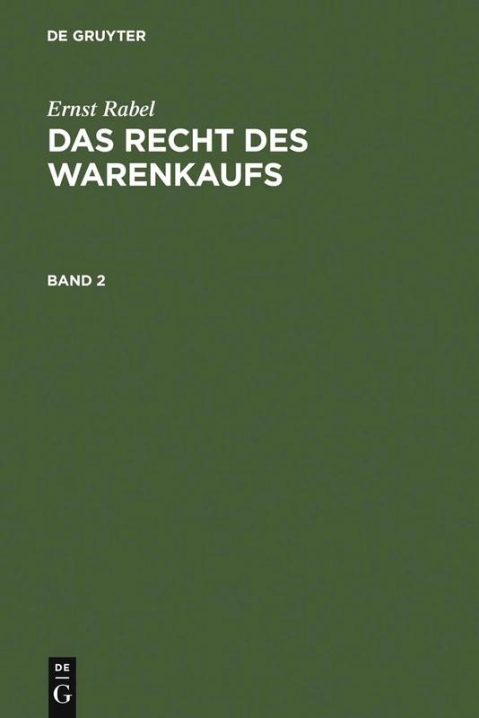 De Gruyter - Das Recht des Warenkaufs. Band 2 by Ernst Rabel - Image 1