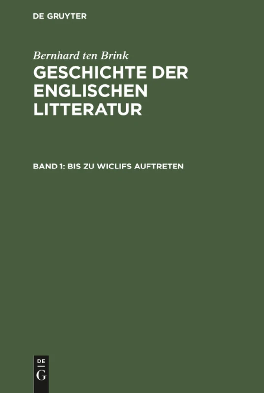 De Gruyter - Bis zu Wiclifs Auftreten: Geschichte Der Literatur