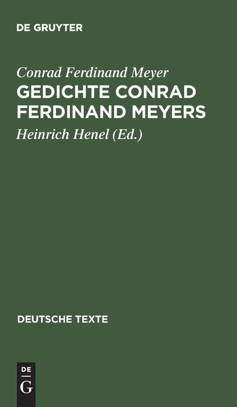 Gedichte Conrad Ferdinand Meyers: Wege Ihrer Vollendung: 8 (Deutsche Texte)