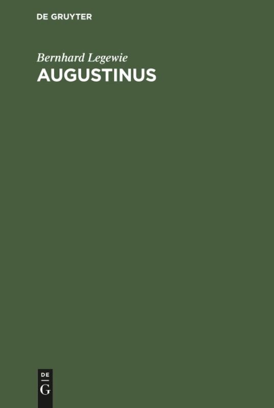 Augustinus: Eine Psychographie