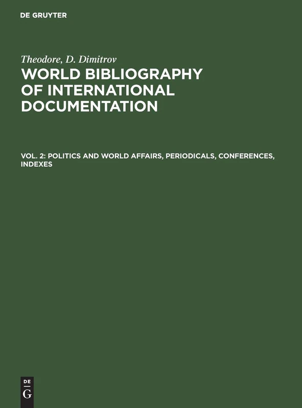 Politics and world affairs, periodicals, conferences, indexes: Aus World Bibliography of International Documentation: 2