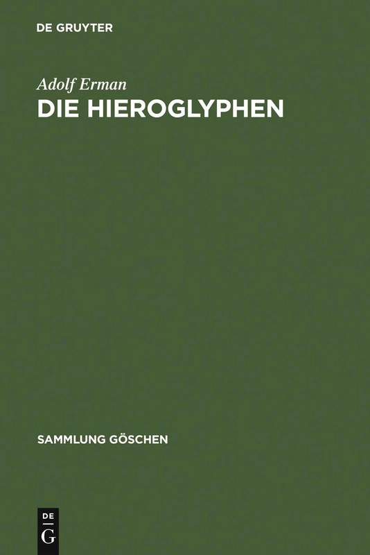 Die Hieroglyphen: 608 (Sammlung Göschen)