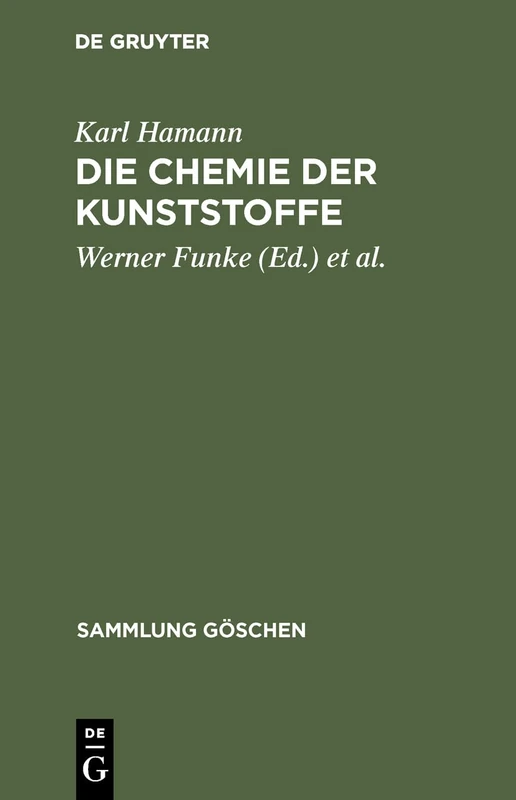 Die Chemie Der Kunststoffe: 1173 (Sammlung Göschen)