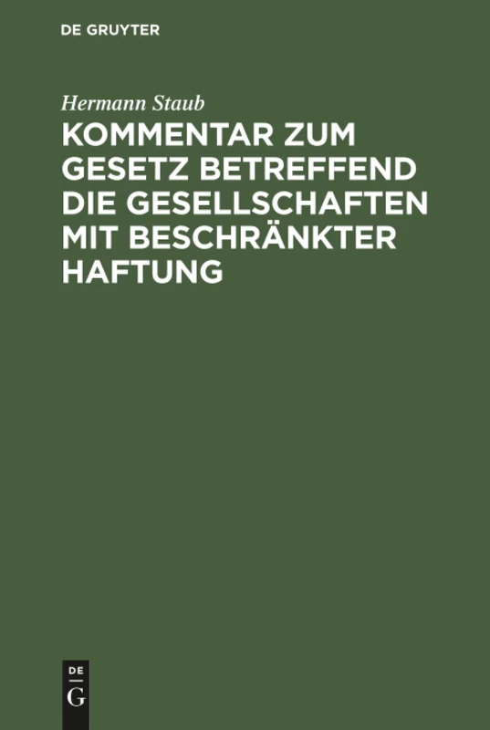 Kommentar zum Gesetz betreffend die Gesellschaften mit beschränkter Haftung