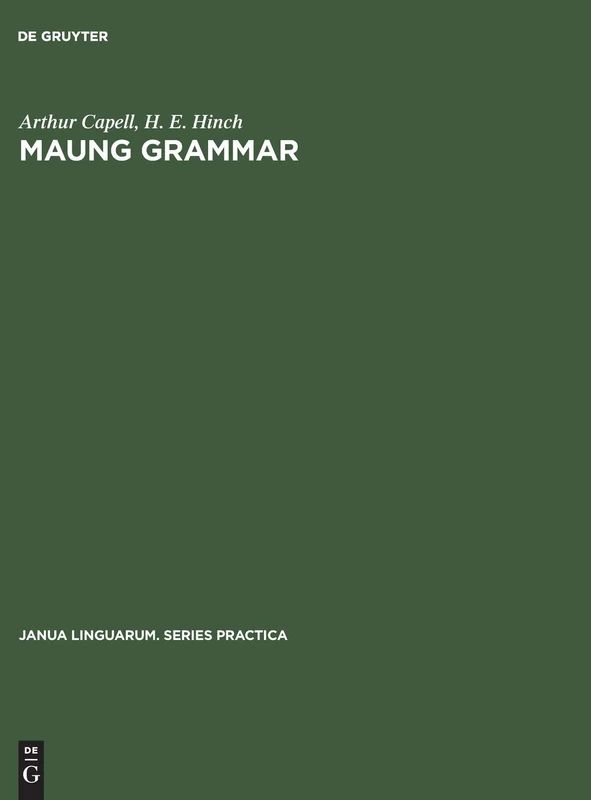 Maung grammar: Texts and vocabulary: 98 (Janua Linguarum. Series Practica, 98)