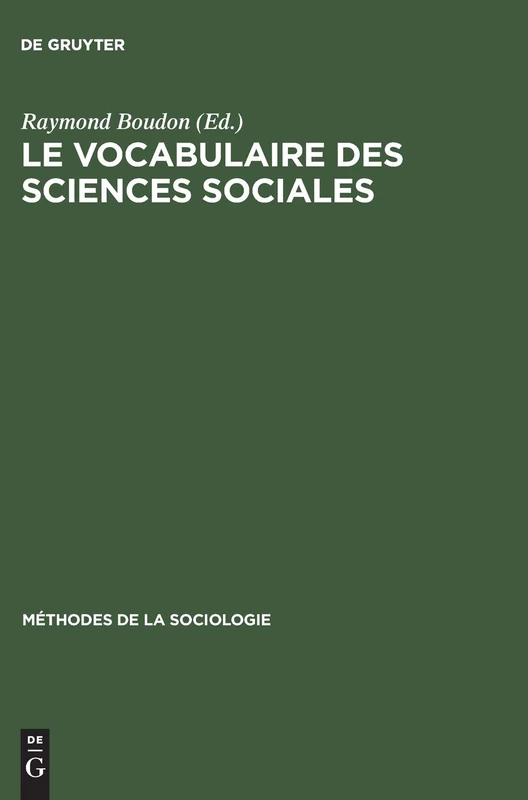 Le vocabulaire des sciences sociales: Concepts Et Indices: 1 (Méthodes de la Sociologie. Maison Des Sciences de l'Homme)
