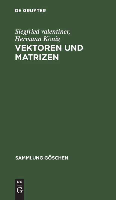 Vektoren und Matrizen: 354 (Sammlung Göschen)