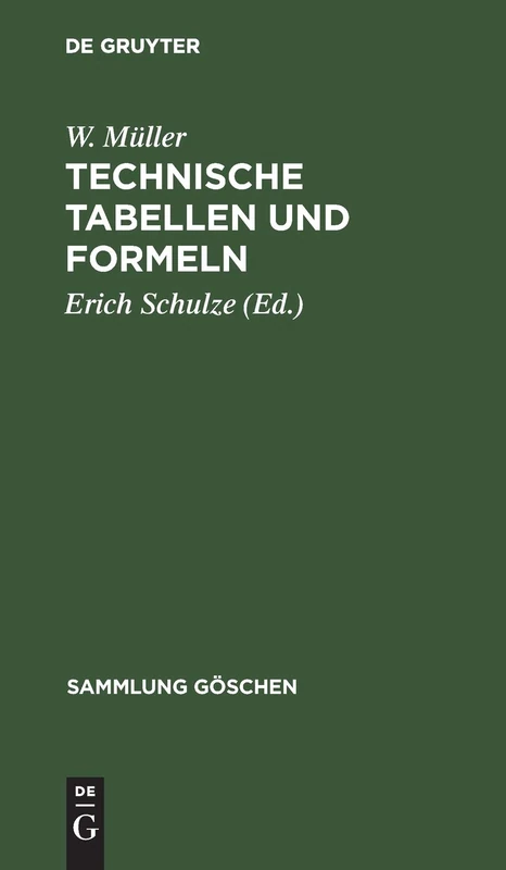 Technische Tabellen und Formeln: 579 (Sammlung Göschen)
