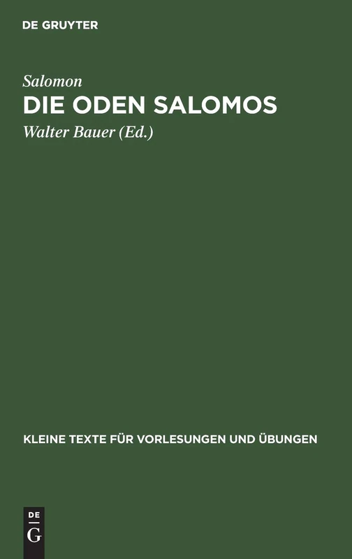 Die Oden Salomos: 64 (Kleine Texte Für Vorlesungen Und Übungen)