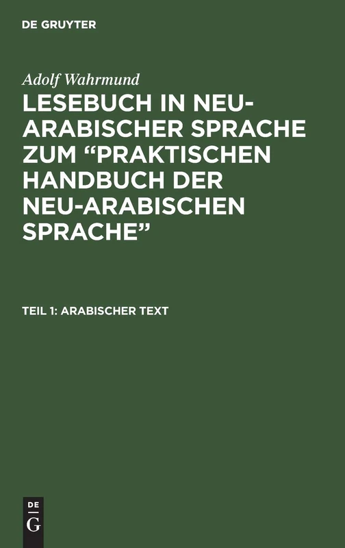 Arabischer Text: Aus: Lesebuch in Neu-arabischer Sprache Zum Praktischen Handbuch Der Neu-arabischen Sprache