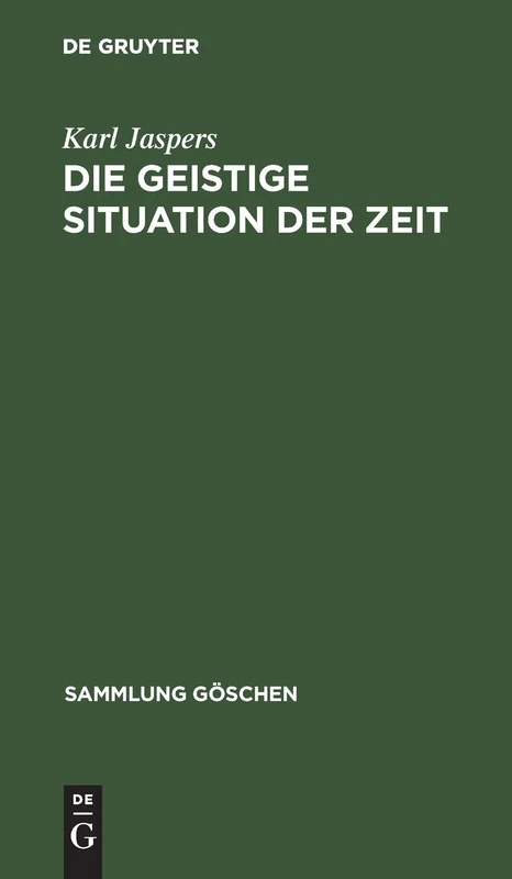 Die Geistige Situation Der Zeit: 3000 (Sammlung Göschen)