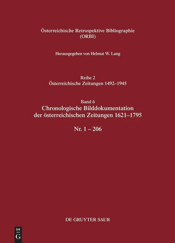 Chronologische Bilddokumentation Der Österreichischen Zeitungen 1621-1795: Nr. 1-206