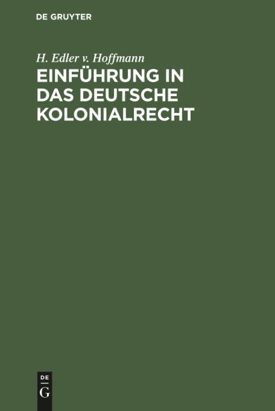 Einführung in das deutsche Kolonialrecht