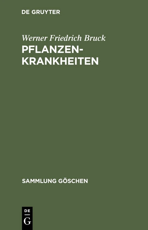Pflanzenkrankheiten: 310 (Sammlung Göschen)