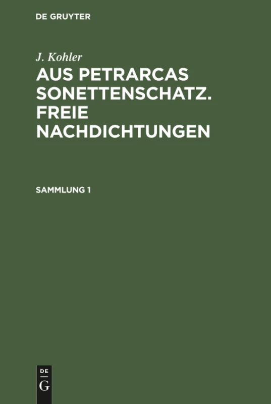 Aus Petrarcas Sonettenschatz. Freie Nachdichtungen: 1