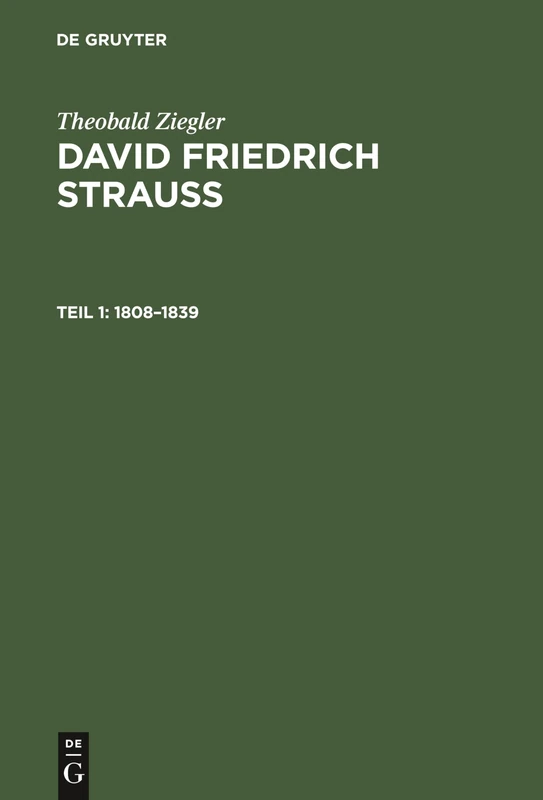 1808-1839: Mit Einem Jugendbild Von Strauß; Aus David Friedrich Strauss: 1 - Image 1