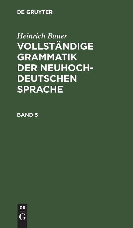 Vollständige Grammatik der neuhochdeutschen Sprache: 5