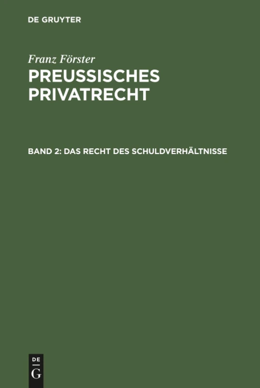Preußisches Privatrecht, Band 2, Das Recht des Schuldverhältnisse