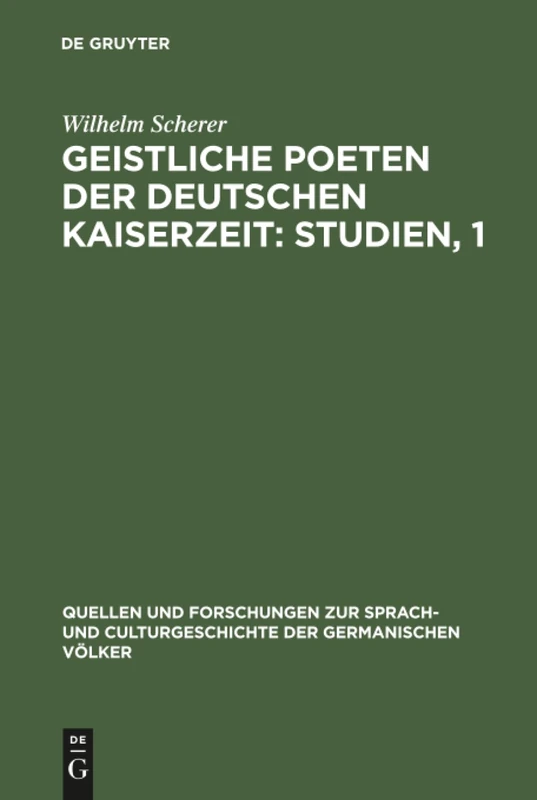 Geistliche Poeten der deutschen Kaiserzeit: Studien, 1: Zu Genesis und Exodus (Quellen und Forschungen zur Sprach- und Culturgeschichte der Germanischen Volker, 1)