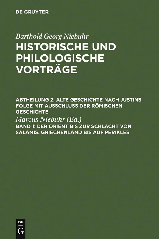 Der Orient Bis Zur Schlacht Von Salamis. Griechenland Bis Auf Perikles