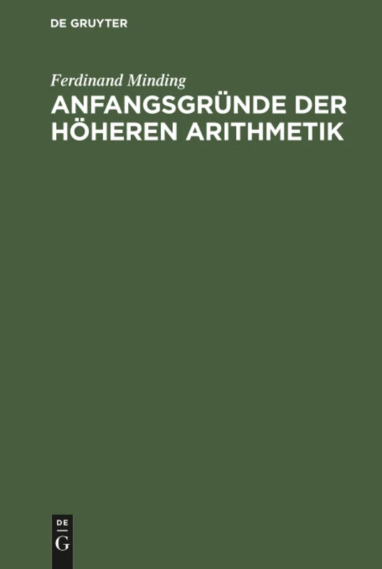 Anfangsgründe der höheren Arithmetik