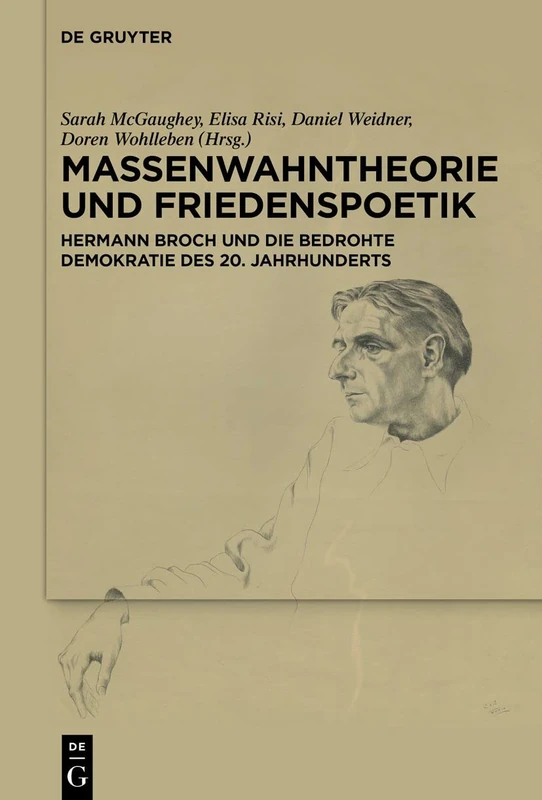 Massenwahntheorie und Friedenspoetik: Hermann Broch und die bedrohte Demokratie des 20. Jahrhunderts - Image 1
