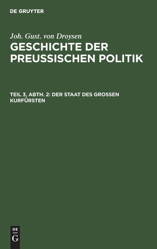 Der Staat des grossen Kurfürsten: 3